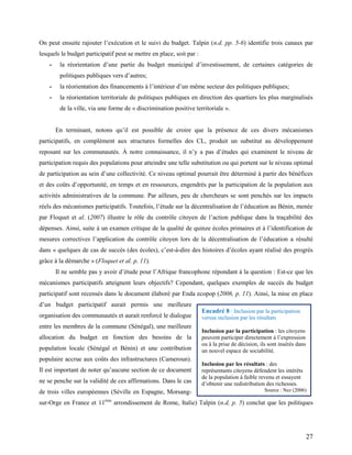 27
On peut ensuite rajouter l’exécution et le suivi du budget. Talpin (n.d. pp. 5-6) identifie trois canaux par
lesquels l...