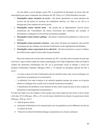 49
Une fois défini ce qu’on désigne comme TIC, il est pertinent de décortiquer les divers rôles des
municipalités pour mie...