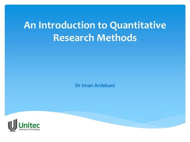Introduction to Quantitative Research Methods | PPTX