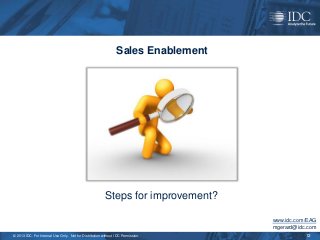 Sales Enablement




                                                         Steps for improvement?

                    ...
