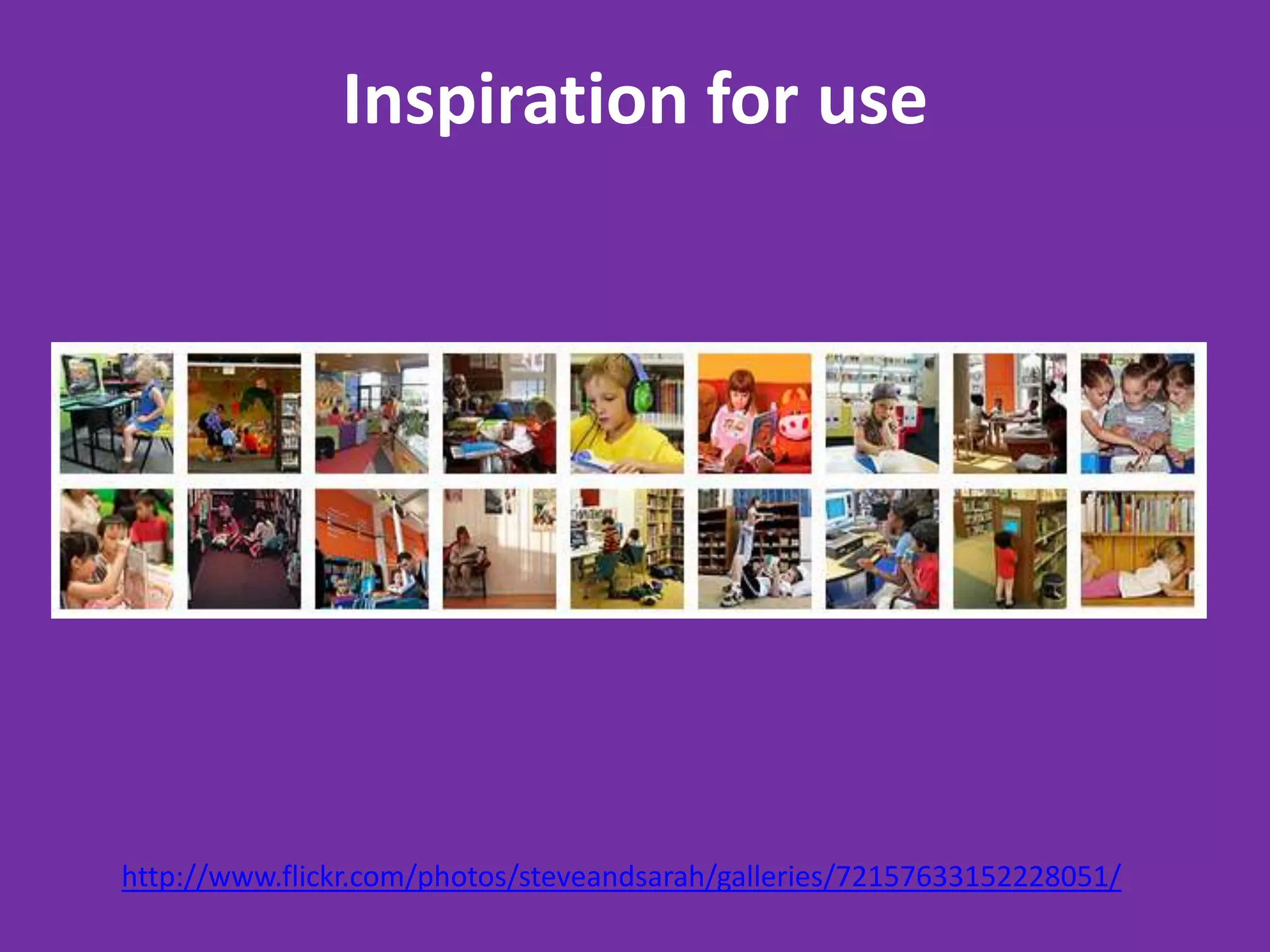 Inspiration for use

http://www.flickr.com/photos/steveandsarah/galleries/72157633152228051/

 