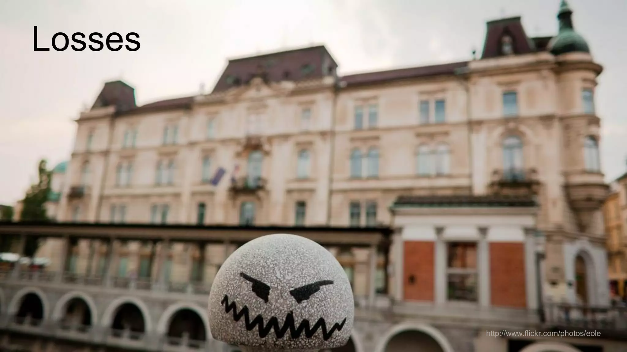 Losses

@wilreynolds

http://www.flickr.com/photos/eole

 