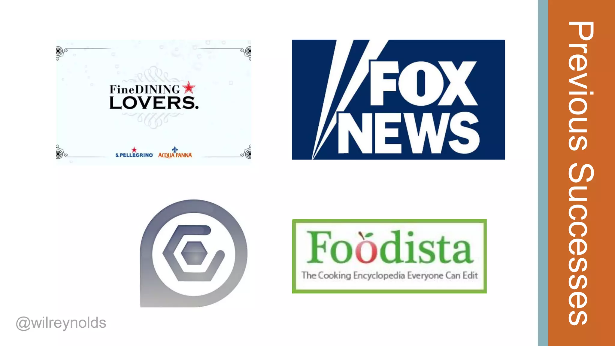 Previous Successes

@wilreynolds

 