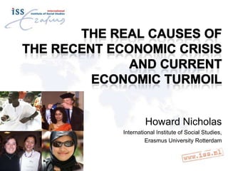 Howard Nicholas
International Institute of Social Studies,
Erasmus University Rotterdam
 