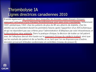 Thrombolyse IA
Lignes directrices canadiennes 2010
 