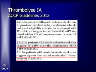 Thrombolyse IA
ACCP Guidelines 2012
 