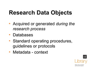 Language of Research Data
Management
• Type - Quantitative, Qualitative, Mixed
• Terms - created or converted
• Formats - ...
