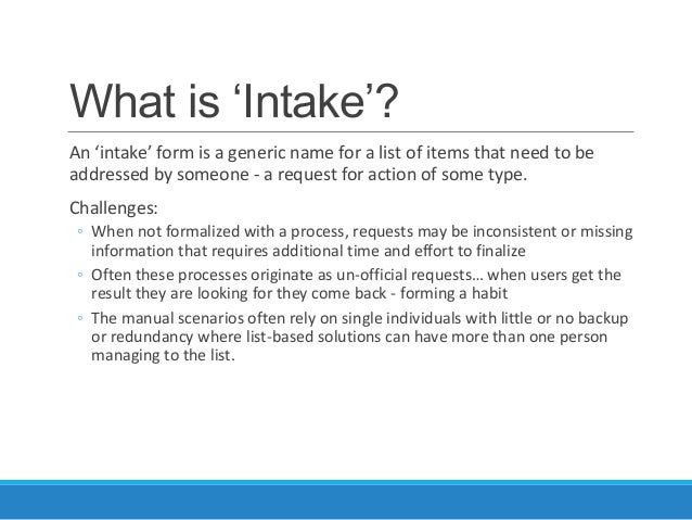 2013 sharepoint fest dc build a sharepoint intake request list what is an intake form