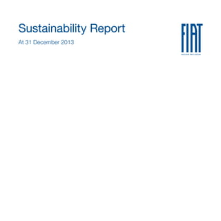 Sustainability Report
At 31 December 2013
 
