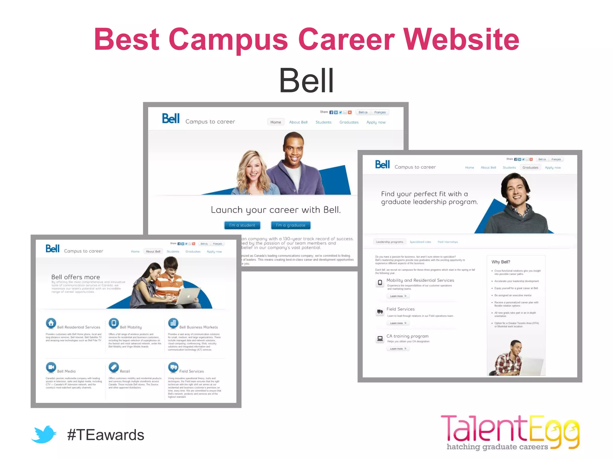 #TEawards
Best Campus Career Website
Bell
 
