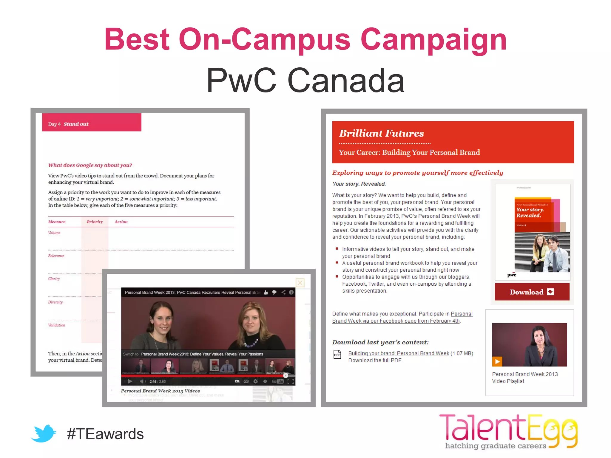 #TEawards
Best On-Campus Campaign
PwC Canada
 