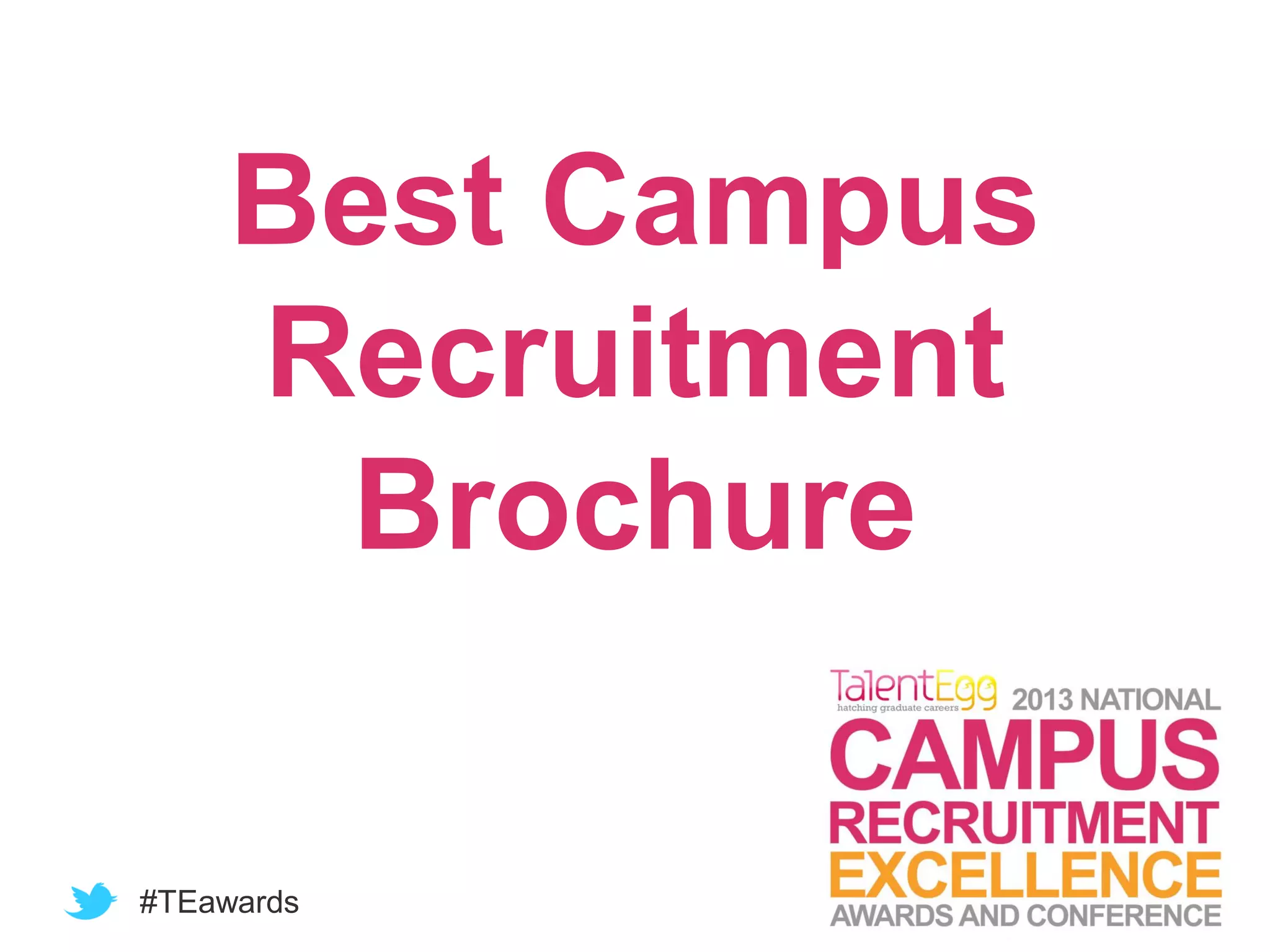 #TEawards
Best Campus
Recruitment
Brochure
 