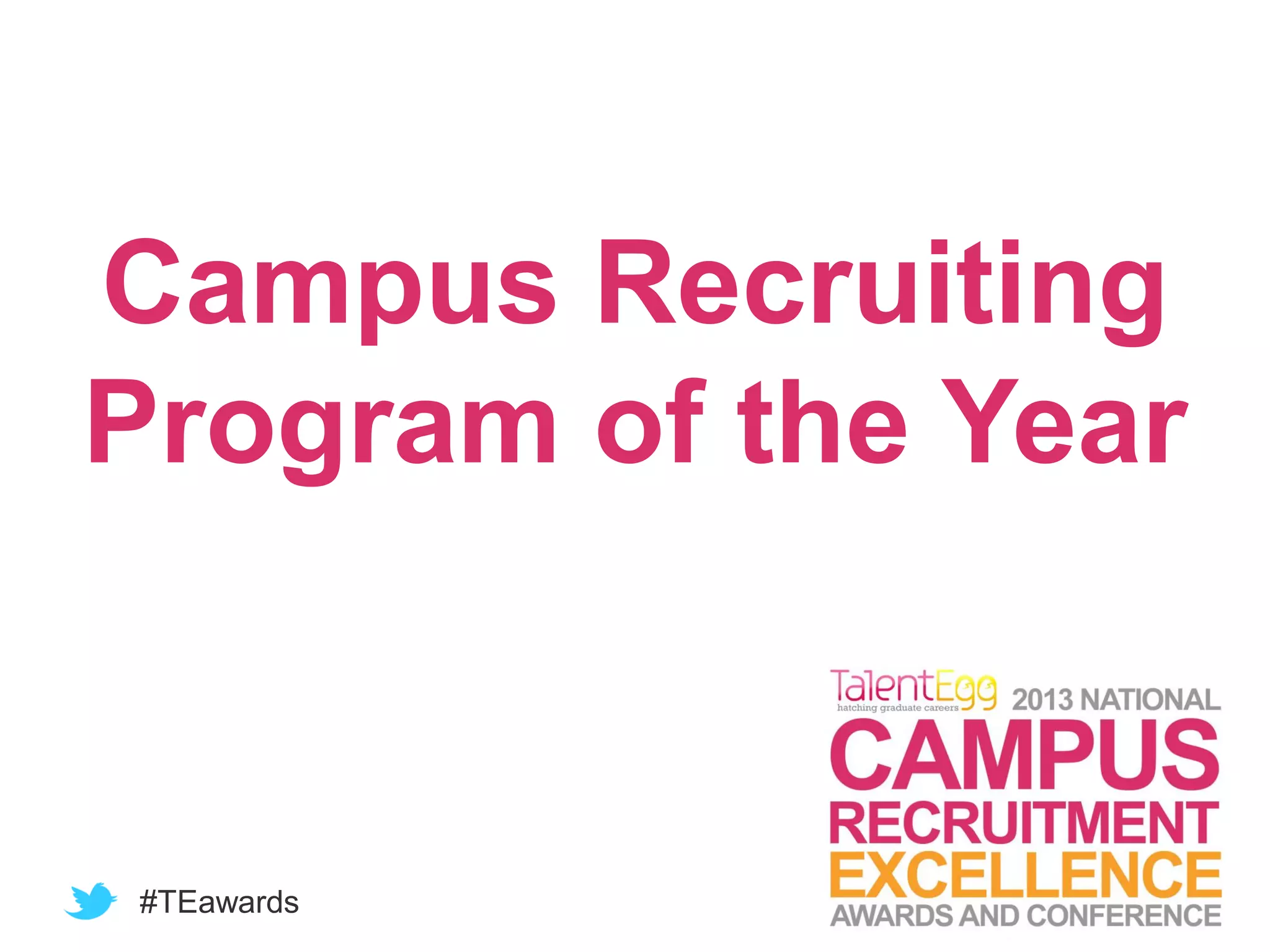 #TEawards
Campus Recruiting
Program of the Year
 