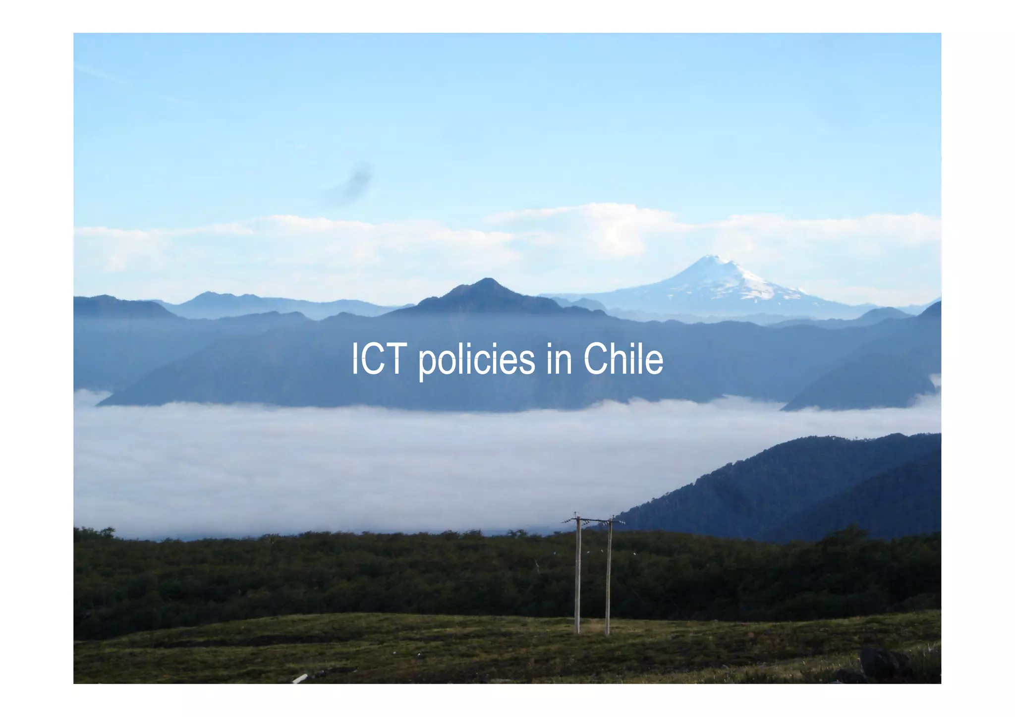 ICT policies in ChileICT policies in ChileICT policies in ChileICT policies in Chile
 