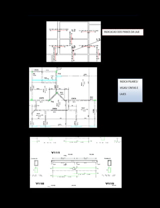 TECNOLOGIAS DA CONSTRUÇÃO
Arq. Marcilene R. S. Iervolino
__________________________________________________________________________________________
_
54
FORMAS DA LAJE
Desenho de fôrmas da cobertura de um pavimento tipo de um edifício de concreto
armado.
INDICACAO DOS PANOS DA LAJE
INDICA PILARES/
VIGAS/ CINTAS E
LAJES
 