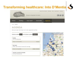 Transforming healthcare: Into D’Mentia
 