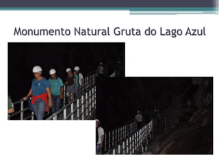 Monumento Natural Gruta do Lago Azul

 