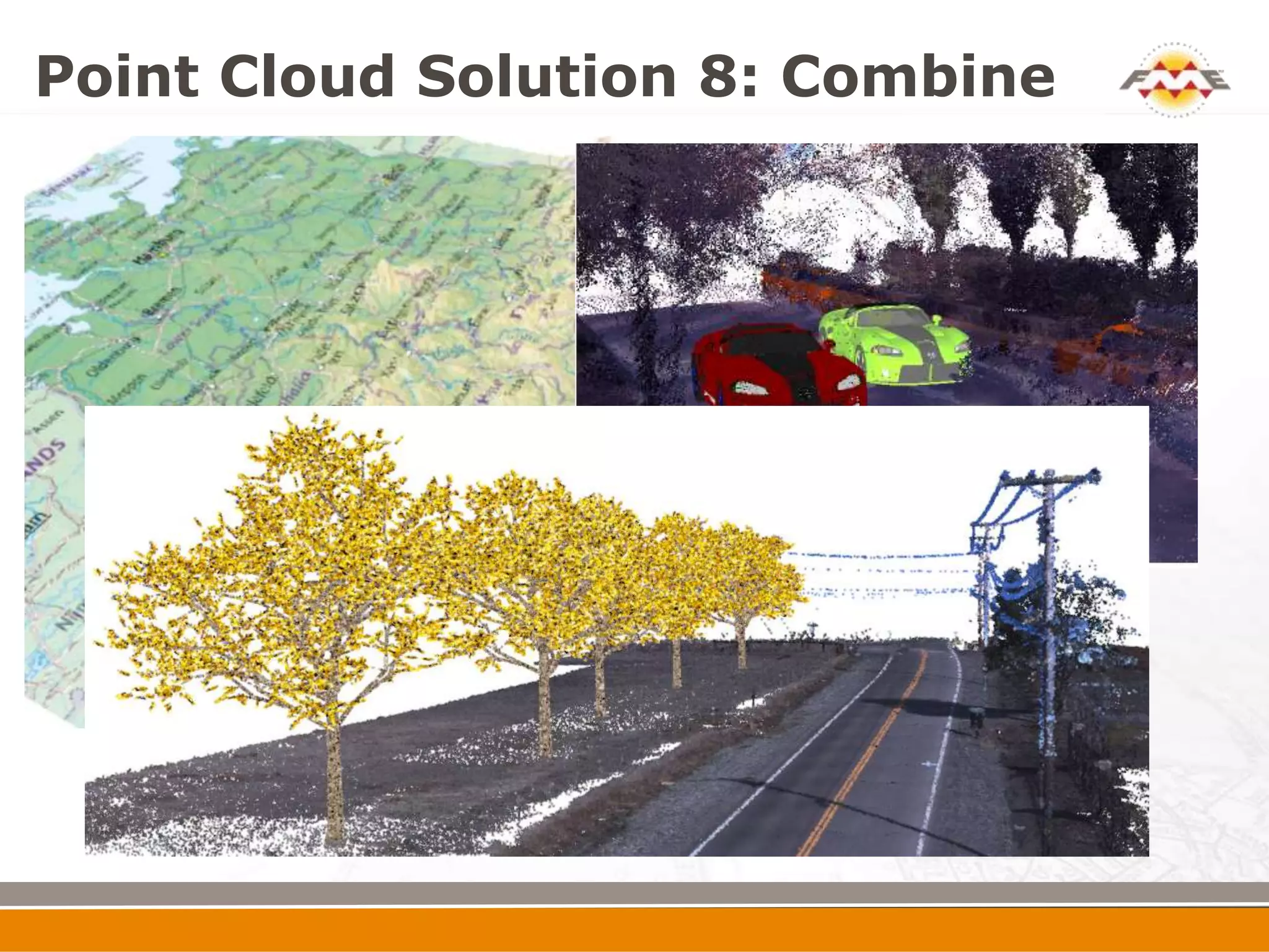 Point Cloud Solution 8: Combine
 