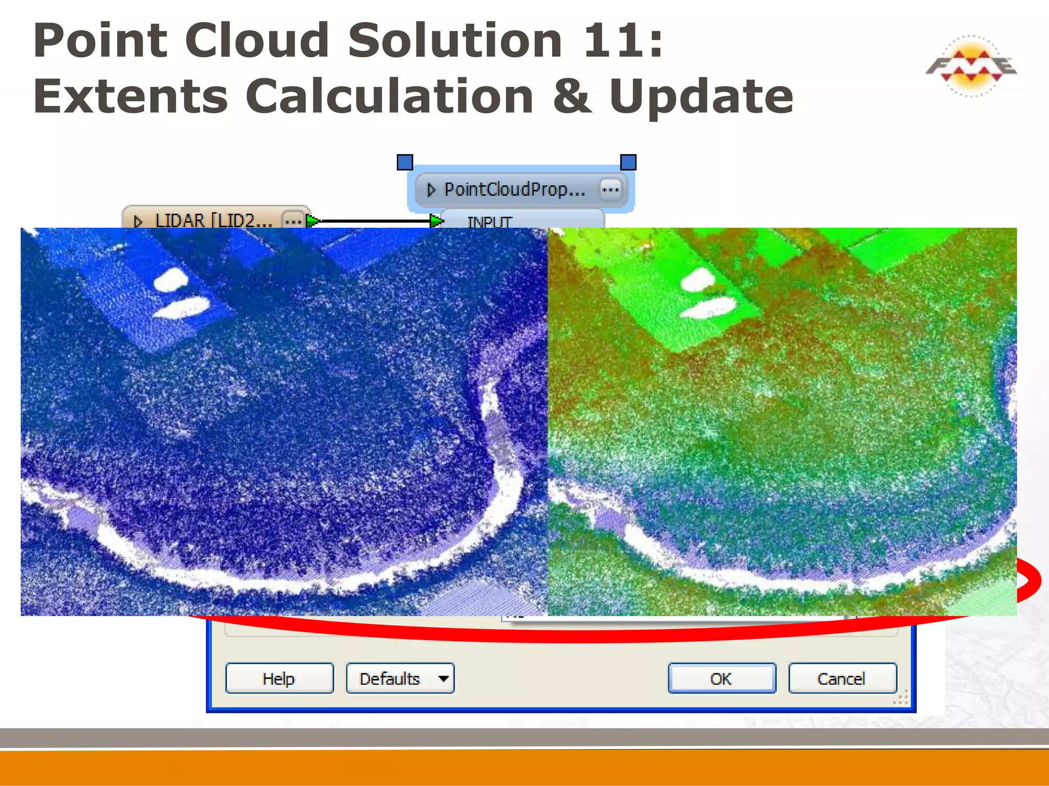 Point Cloud Solution 11:
Extents Calculation & Update
 