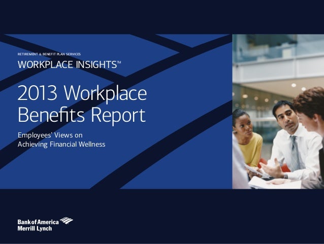 2013 Workplace Benefits Report Baml
