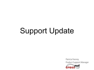 Support Update

 