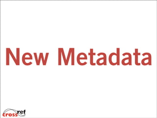 New Metadata

 