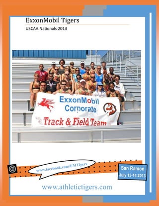 USCAA Nationals 2013
ExxonMobil Tigers
www.athletictigers.com
 