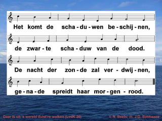 Daar is uit ’s wereld duist’re wolken (LvdK 26)

t. N. Beets; m. J.G. Bastiaans

 
