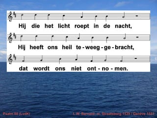 Psalm 68 (LvdK)

t. W. Barnard; m. Straatsburg 1539 / Genève 1551

 