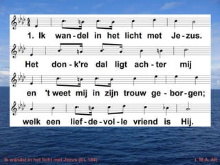 Ik wandel in het licht met Jezus (EL 184)

t. M.A. Alt

 