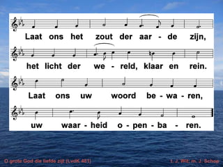 O grote God die liefde zijt (LvdK 481)

t. J. Wit; m. J. Schop

 