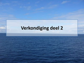 Verkondiging deel 2

 