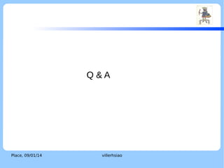 Solution: Tickless

event1

event2
event3

LOGO

event4

Timer
interrupt
New
CPU
activities

Previous
CPU
activities
Place, 04/02/14

villerhsiao

 