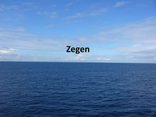 Zegen

 