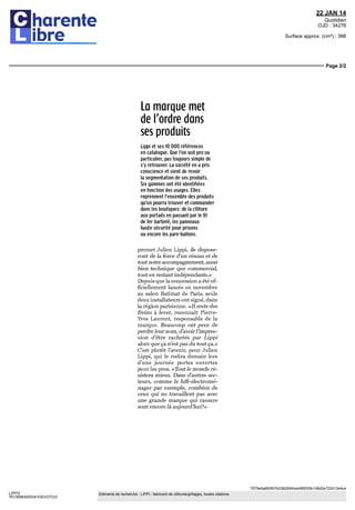 22 JAN 14
Quotidien
OJD : 34276
Surface approx. (cm²) : 386

Page 2/2

La marque met
de Tordre dans
ses produits
Lipp! et ses 10 DOO références
en catalogue. Que l'on soit pro ou
particulier, pas toujours simple de
s'y retrouver. La société en a pris
conscience et vient de revoir
la segmentation de ses produits.
Six gammes ont été identifiées
en fonction des usages. Elles
reprennent l'ensemble des produits
gu'on pourra trouver et commander
dans les boutigues: de la clôture
aux portails en passant par le fil
de fer barbelé, les panneaux
haute sécurité pour prisons
ou encore les pare-ballons.
promet Julien Lippi, j7s disposeront de la force d'un réseau et de
tout notre accompagnement, aussi
bien technique que commercial,
tout en restant indépendants.»
Depuis que la concession a été officiellement lancée en novembre
au salon Batimat de Paris, seuls
deux installateurs ont signé, dans
la région parisienne. «Il reste des
freins à lever, reconnaît PierreYves Laurent, responsable de la
marque. Beaucoup ont peur de
perdre leur nom, d'avoir l'impression d'être rachetés par Lippi
alors que ça n'est pas du tout ça.»
C'est plutôt l'avenir, pour Julien
Lippi, qui le redira demain lors
d'une journée portes ouvertes
pour les pros. «Tout le monde résistera mieux. Dans d'autres secteurs, comme le hiS-électroménager par exemple, combien de
ceux qui ne travaillent pas avec
une grande marque qui rassure
sont encore là aujourd'hui?»

7579e5a850f07b03826944a4980f35b108d2e722d1344ce
LIPPI2
7613698300524/VSG/OTO/2

Eléments de recherche : LIPPI : fabricant de clôtures/grillages, toutes citations

 