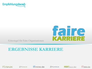 Gütesiegel für Faire Organisationen

ERGEBNISSE KARRIERE

 