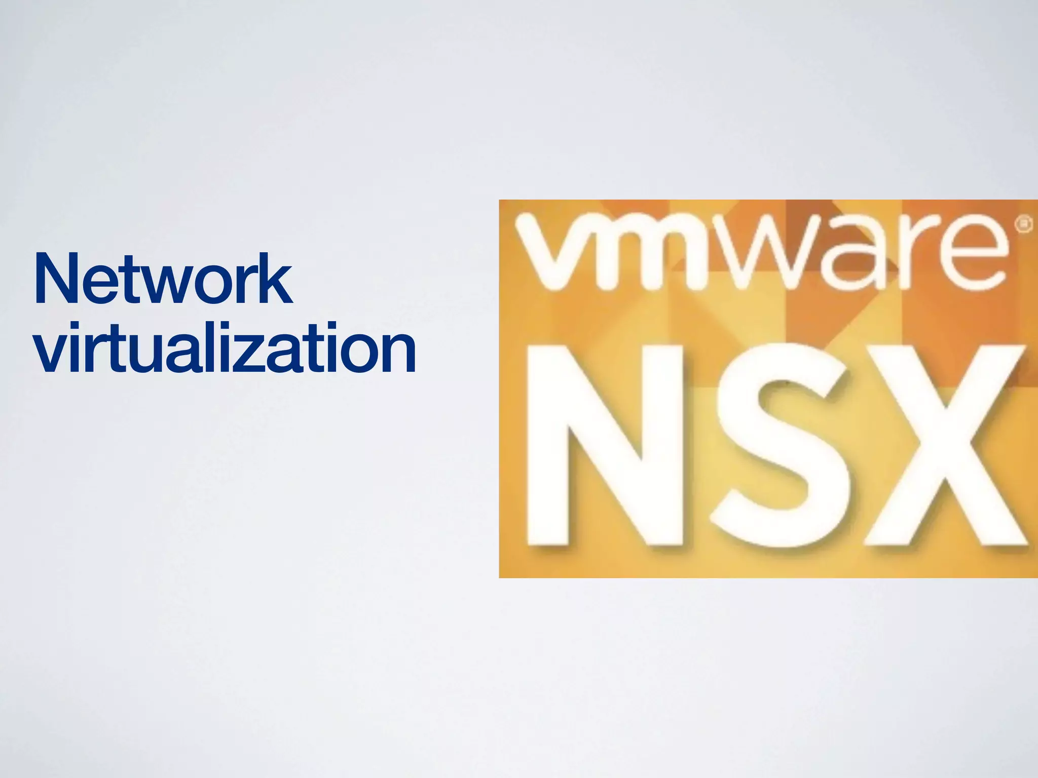 Network
virtualization

 