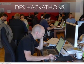 DES HACKATHONS

Friday, 14 February, 14

 