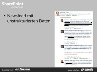 Veranstalter:Goldpartner:
 Newsfeed mit
unstrukturierten Daten
 