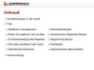 Inhoud
Ontwikkelingen in de markt
Tips

Samenvatting

 