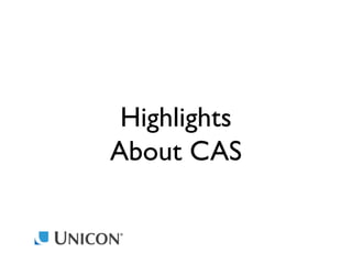 Highlights
About CAS

 