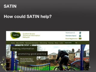 SATIN
How could SATIN help?

46

 