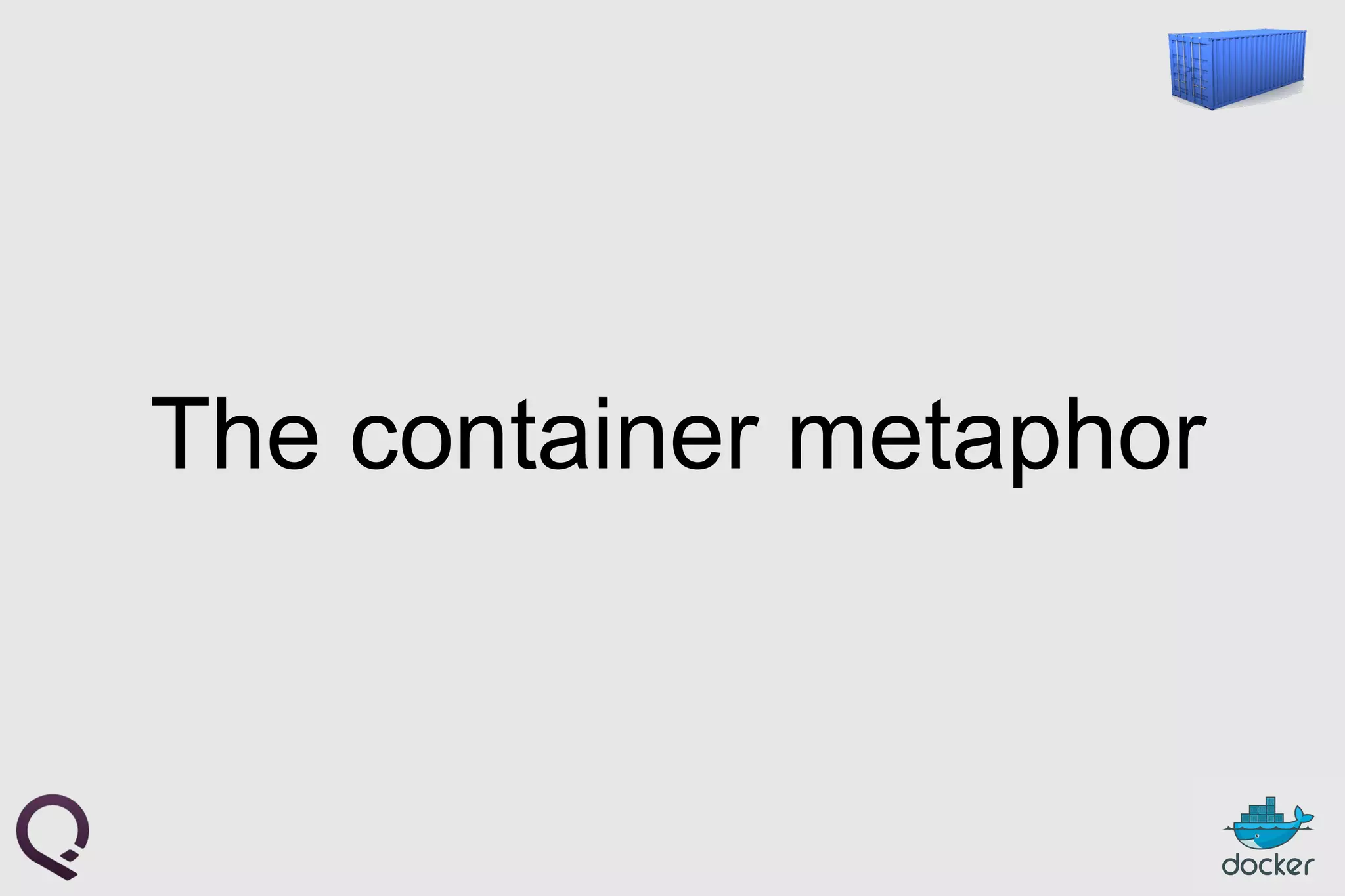 The container metaphor
 