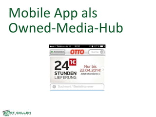 Mobile App als
Owned-Media-Hub
 