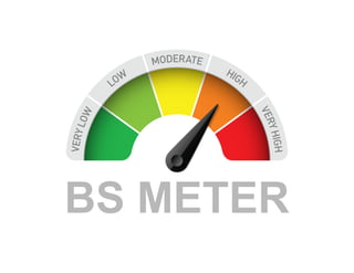 BS METER
 