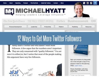 12WaystoGetMoreTwitterFollowers
 