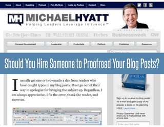 ShouldYouHireSomeonetoProofreadYourBlogPosts?
 