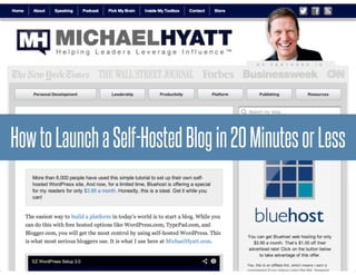 HowtoLaunchaSelf-HostedBlogin20MinutesorLess
 