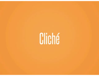 Cliché
 