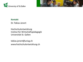 Kontakt
Dr. Tobias Jenert
Hochschulentwicklung
Institut für Wirtschaftspädagogik
Universität St. Gallen
tobias.jenert@unis...